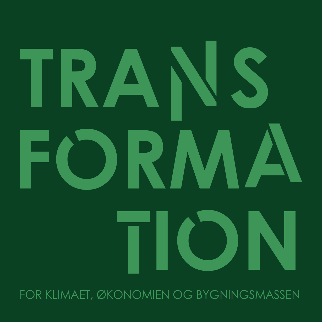 Transformation – For klimaet, økonomien og bygningsmassen